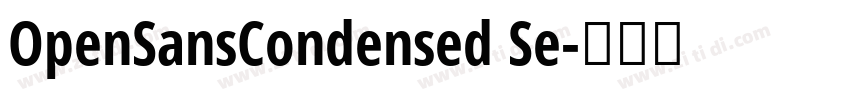 OpenSansCondensed Se字体转换